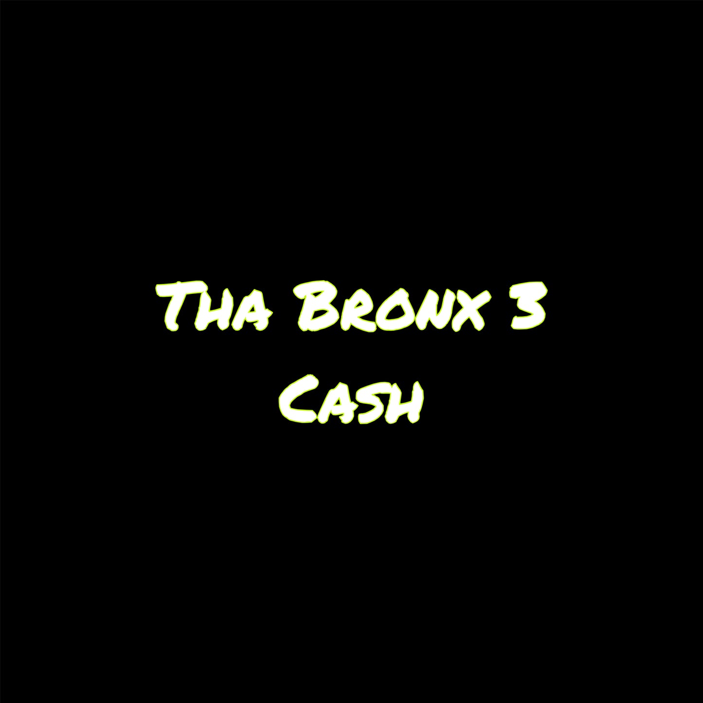 Tha Bronx 3 Cash