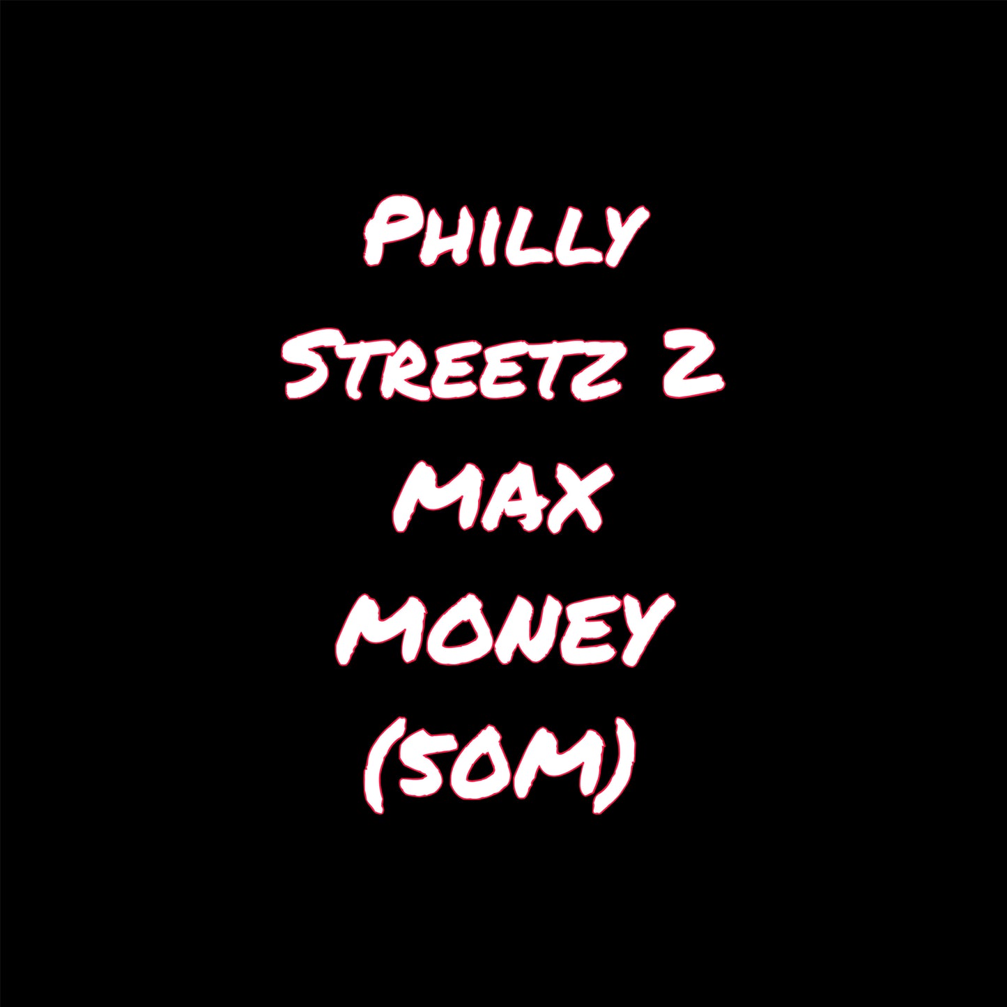 Max Money (Philly Streetz)